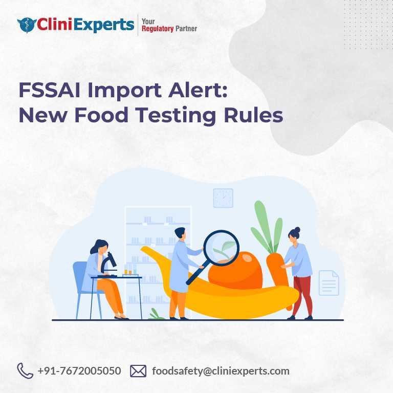 FSSAI Import Alert: New Food Testing Rules