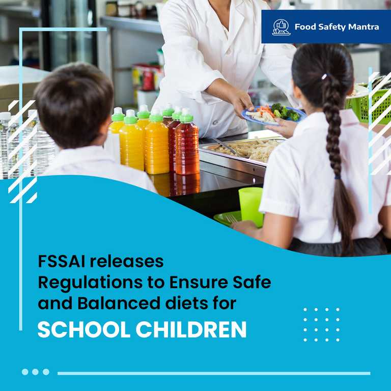 FSSAI releases Regulations to Ensure Safe and Balanced diets for School Children