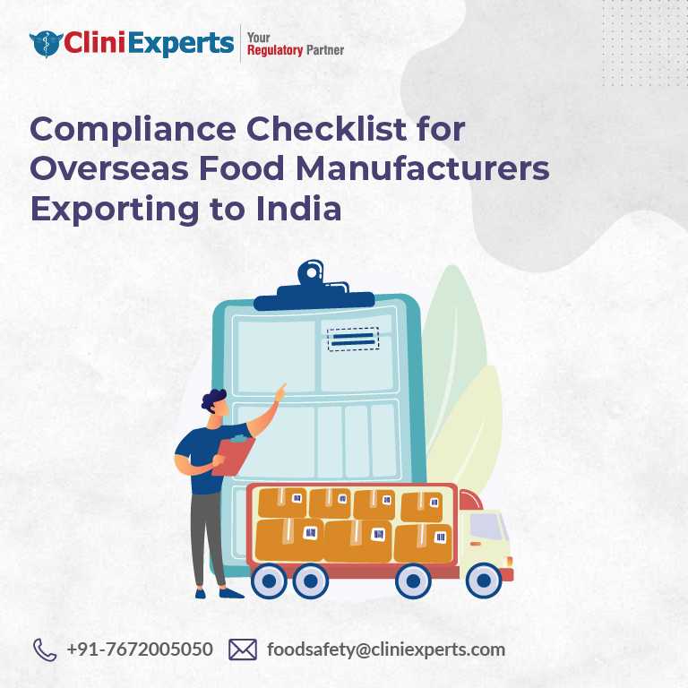 Compliance Checklist for Overseas Food Manufacturers Exporting to India