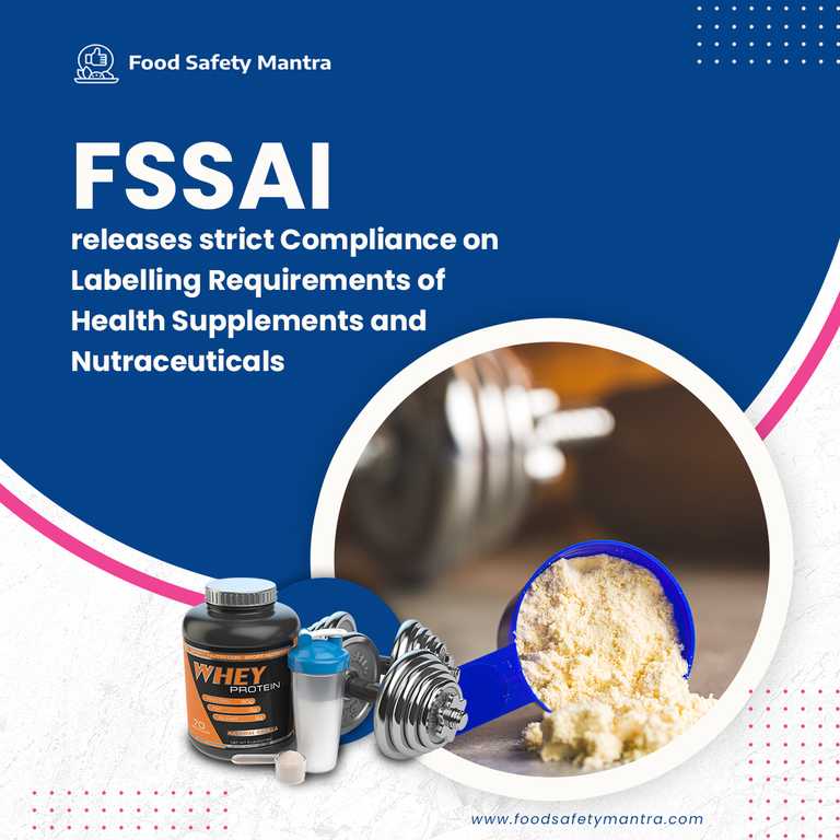 FSSAI calls for strict compliance of Labelling Requirements Of Products Covered Under FSS (Food and Health Supplements, Nutraceuticals, Foods for Dietary Use, Foods for Special Medical Purpose, Functional Foods, And Novel Foods) Regulations, 2016