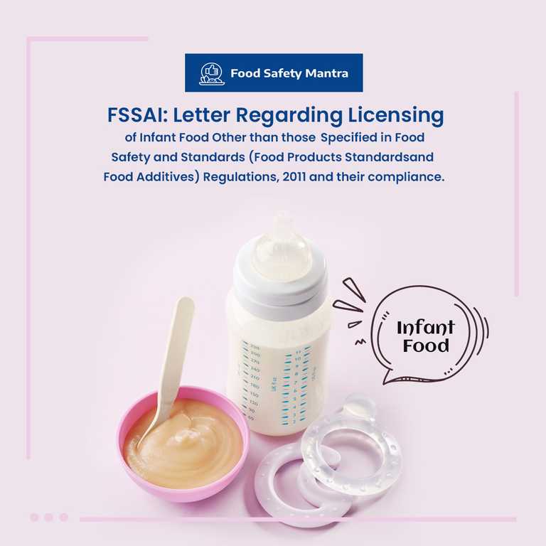 Letter Regarding Licensing of Infant Food Other Than Those Specified In Food Safety And Standards (Food Products Standards and Food Additives) Regulations, 2011 And Their Compliance.