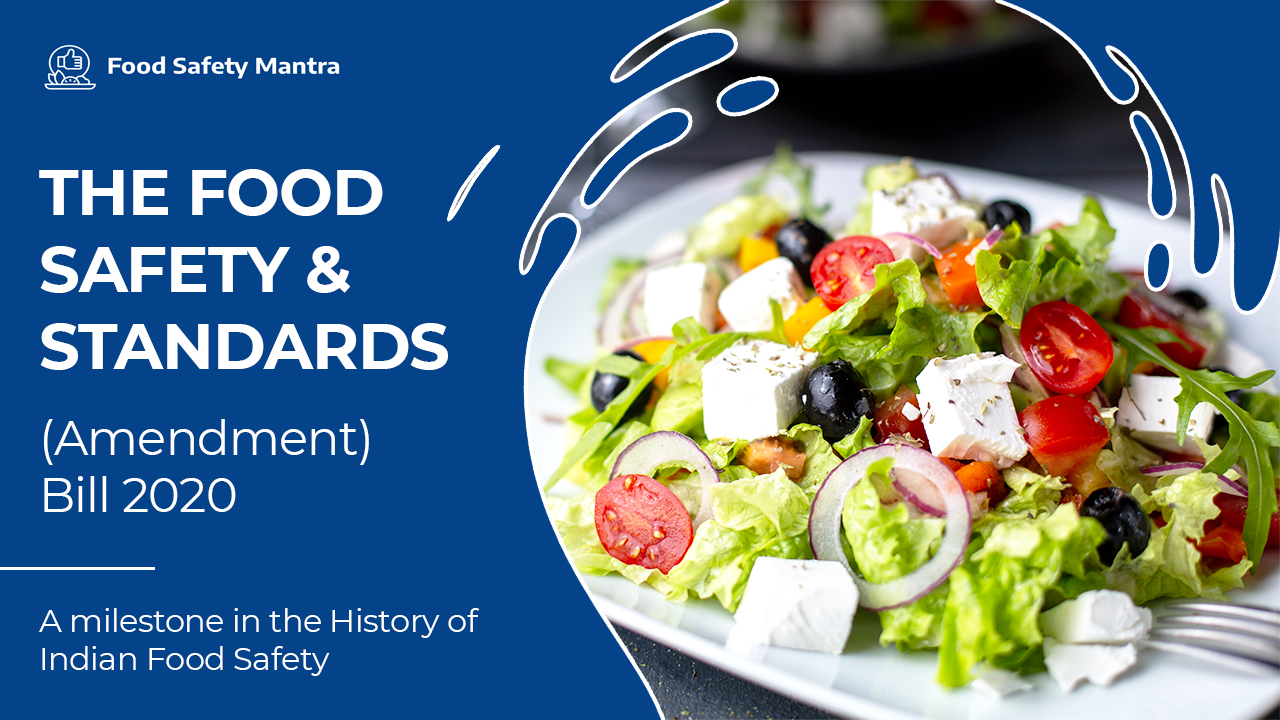 The Food Safety And Standards (Amendment) Bill 2020 A milestone In The